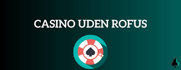 Live Casino uden ROFUS 2026 En Ny Æra for Online Spil Live Casino uden ROFUS 2026 En Ny Æra for Online Spil